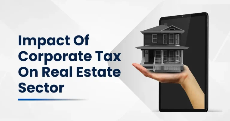 Impact Of Corporate Tax On Real Estate Sector